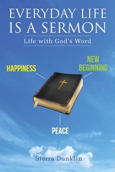 Paperback Everyday Life Is a Sermon: Life with God's Word Book