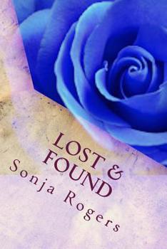 Paperback Lost & Found: How God Encouraged Me to Change My Life Book