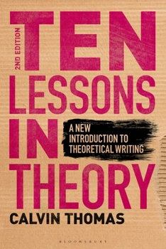 Paperback Ten Lessons in Theory: A New Introduction to Theoretical Writing Book