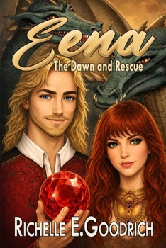 Eena, The Dawn and Rescue - Book #1 of the Harrowbethian Saga