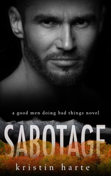 Hardcover Sabotage: A Good Men Doing Bad Things Novel [Large Print] Book