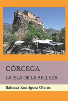 Paperback Córcega: La Isla de la Belleza [Spanish] Book
