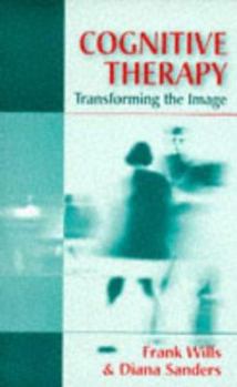 Paperback Cognitive Therapy: Transforming the Image Book