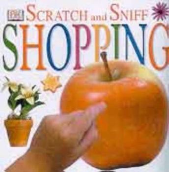 Board book Scratch and Sniff: Shopping (Scratch and Sniff) (Scratch & Sniff Books) Book