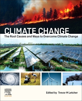 Paperback Climate Change: Causes, Consequences and Ways of Overcoming Global Warming Book