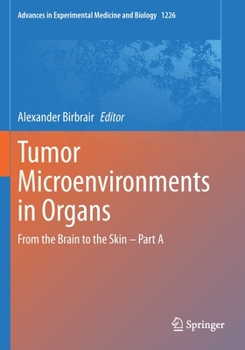Paperback Tumor Microenvironments in Organs: From the Brain to the Skin - Part a Book