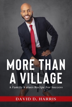 Paperback More Than a Village: A Family Values Recipe for Success Book