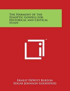 Paperback The Harmony of the Synoptic Gospels for Historical and Critical Study Book