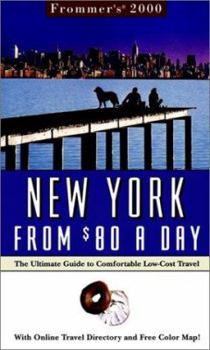 Paperback Frommer's? 2000 New York City from $80 a Day: The Ultimate Guide to Comfortable Low-Cost Travel Book