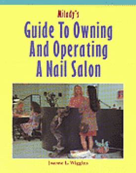 Paperback Milady's Guide to Owning and Operating a Nail Salon Book