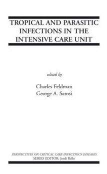 Hardcover Tropical and Parasitic Infections in the Intensive Care Unit Book
