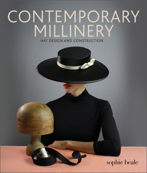 Paperback Contemporary Millinery: Hat Design and Construction Book