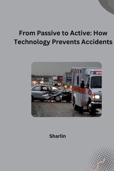 Paperback From Passive to Active: How Technology Prevents Accidents Book