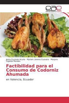Paperback Factibilidad para el Consumo de Codorniz Ahumada [Spanish] Book