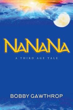 Paperback Nanana: A Third Age Tale Book