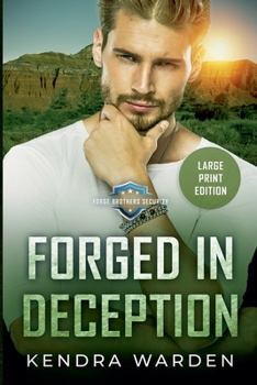 Forged in Deception: A Christian Romantic Suspense (Forge Brothers Security)