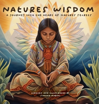 Hardcover Natures Wisdom: A Journey into the Heart of Nature's Secrets Book