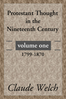 Paperback Protestant Thought in the Nineteenth Century, Volume 1 Book