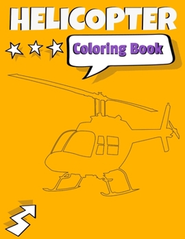 Paperback Helicopter Coloring Book: Awesome Helicopter Coloring Book For Adults & Teen Kids. Book