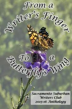 Paperback From a Writer's Finger to a Butterfly's Wing: SSWC Anthology 2015-16 Book