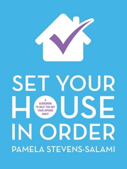 Paperback Set Your House in Order: A Guidebook to Help You Get Your Affairs Right Book