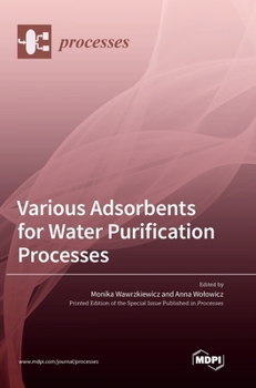 Hardcover Various Adsorbents for Water Purification Processes Book