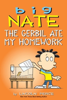 Paperback Big Nate: The Gerbil Ate My Homework: Volume 23 Book