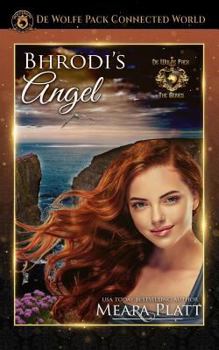 Bhrodi's Angel: Book 3 - Book  of the World of de Wolfe Pack