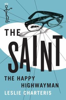 The Saint: The Happy Highwayman - Book #21 of the Saint