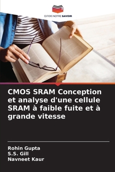 Paperback CMOS SRAM Conception et analyse d'une cellule SRAM à faible fuite et à grande vitesse [French] Book