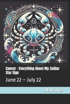 Cancer - Everything About My Zodiac Star Sign: June 22 – July 22