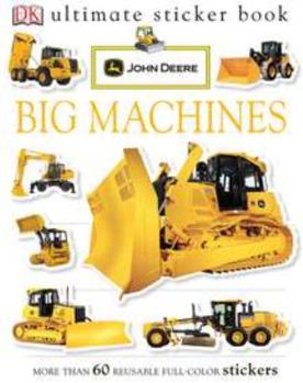 Paperback Ultimate Sticker Book: John Deere: Big Machines (Ultimate Sticker Books) Book
