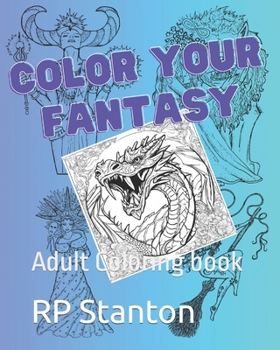 Paperback Color Your Fantasy: Adult Coloring book