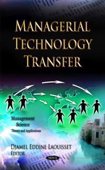 Hardcover Managerial Technology Transfer (Management Science-theory and Applications) Book