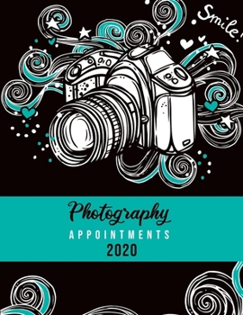 Photography Appointments 2020: 8.5 X 11 hourly appointment book for photographer