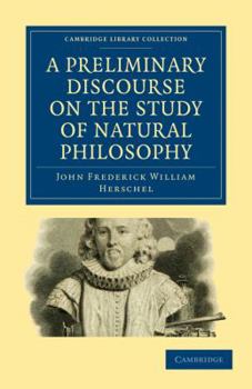 Paperback A Preliminary Discourse on the Study of Natural Philosophy Book
