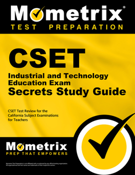 Paperback CSET Industrial and Technology Education Exam Secrets Study Guide: CSET Test Review for the California Subject Examinations for Teachers Book