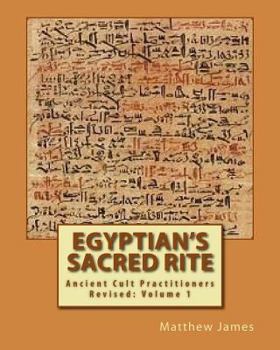 Paperback Egyptian's Sacred Rite: An Ancient Practice in a Modern World Book