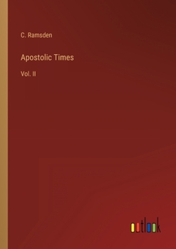 Paperback Apostolic Times: Vol. II Book