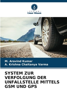 Paperback System Zur Verfolgung Der Unfallstelle Mittels GSM Und GPS [German] Book