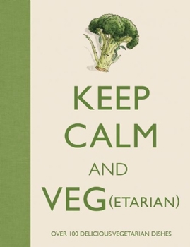 Hardcover Keep Calm and Veg(etarian) Book