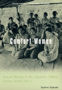 Comfort Women: Sexual Slavery in the Japanese Military During World War II - Book  of the Asia Perspectives: History, Society, and Culture