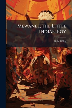 Paperback Mewanee, the Little Indian Boy Book