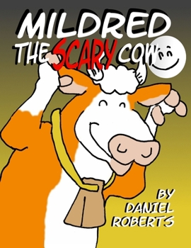 Paperback Mildred the Scary Cow Book