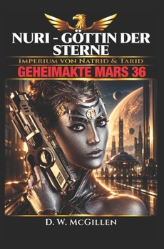 Paperback Nuri - Göttin der Sterne: Geheimakte Mars 36 [German] Book