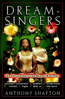 Hardcover Dream Singers: The African American Way with Dreams Book