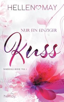 Paperback Nur ein einziger Kuss: Marshall-Reihe Teil 1 [German] Book