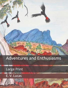 Paperback Adventures and Enthusiasms: Large Print Book