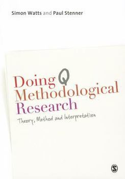 Paperback Doing Q Methodological Research: Theory, Method & Interpretation Book