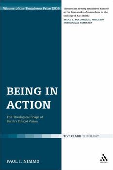 Paperback Being in Action: The Theological Shape of Barth's Ethical Vision Book